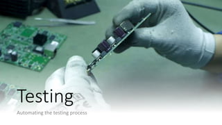 @colinodell
Testing
Automating the testing process
 