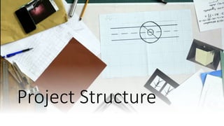 @colinodell
Project Structure
 