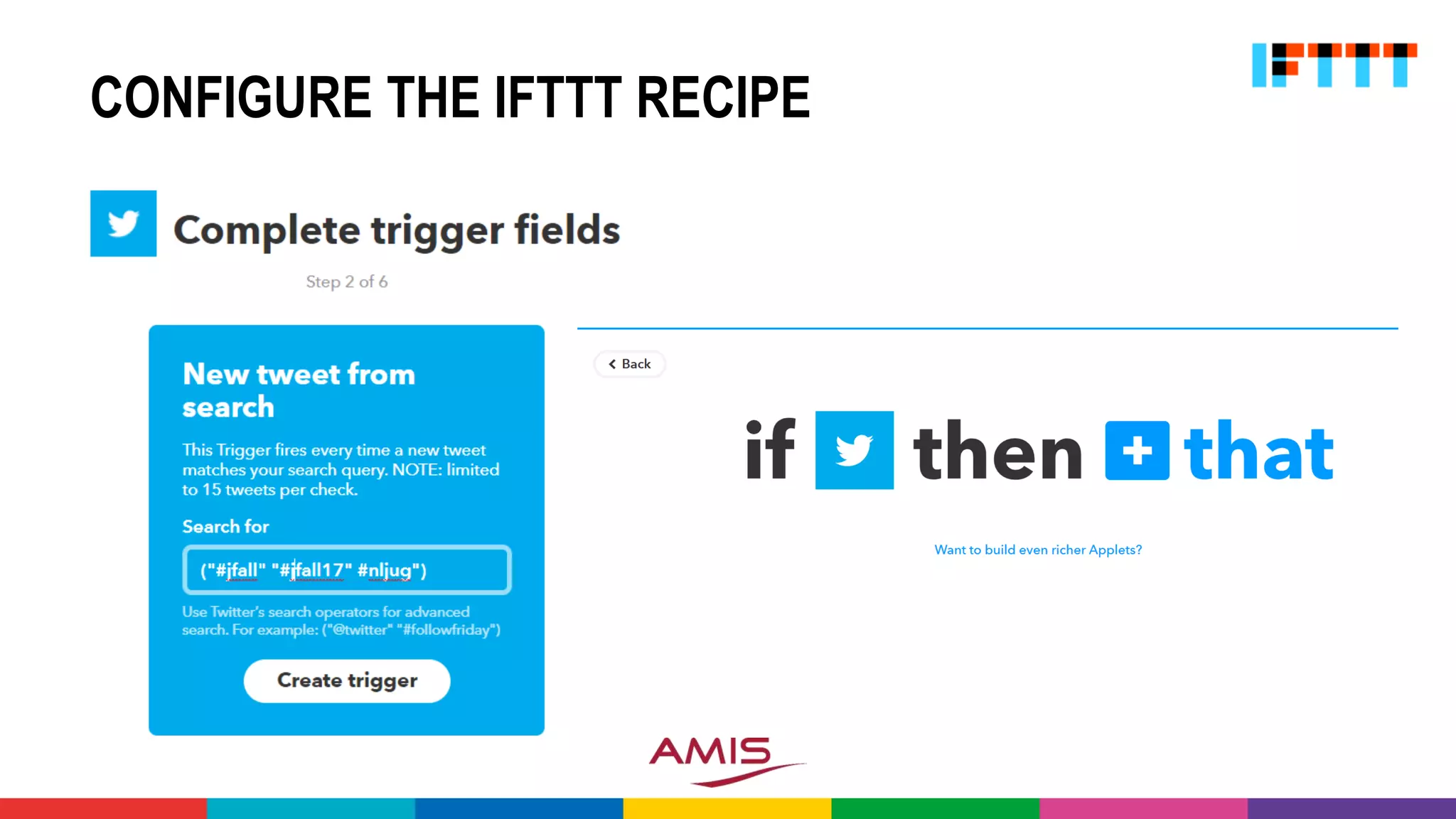 CONFIGURE THE IFTTT RECIPE
 