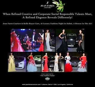 Jean Fares Couture and Rolls Royce Cars in Dubai, a breeze in the air!