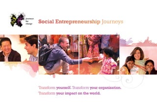 Journeys for Change: Social Entrepreneurship Journeys 2011-12