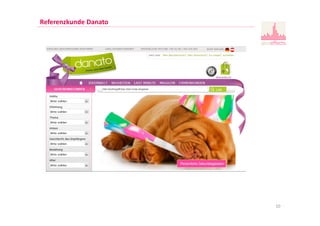 10
Referenzkunde Danato
 