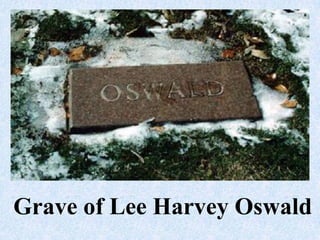 Grave of Lee Harvey Oswald
 