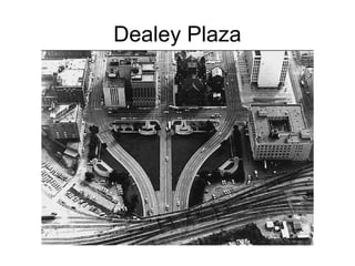 Dealey Plaza
 