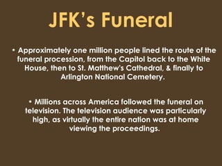 JFK’s Funeral   ,[object Object],[object Object]