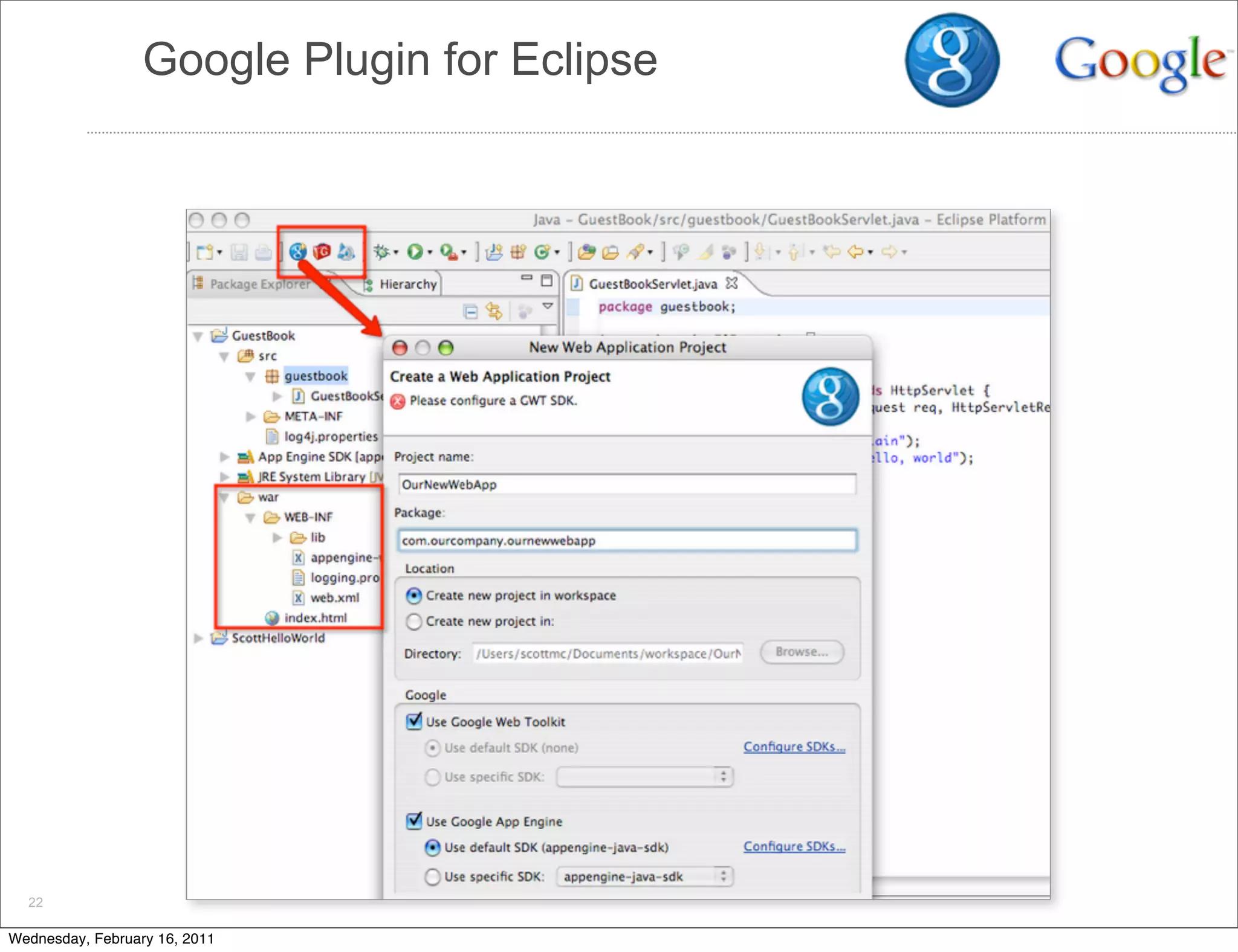 Google Plugin for Eclipse




  22

Wednesday, February 16, 2011
 