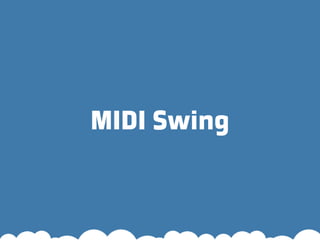 MIDI Swing
 