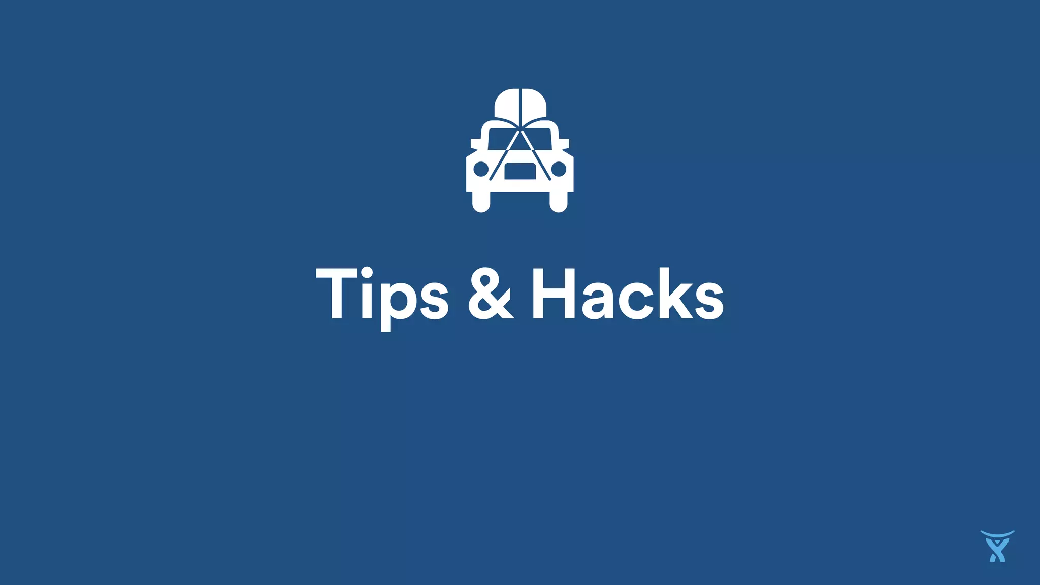 Tips & Hacks
 