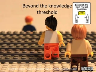 Beyond the knowledge
                  threshold




Created by Håkan Forss @hakanforss http://hakanforss.wordpress.com
 