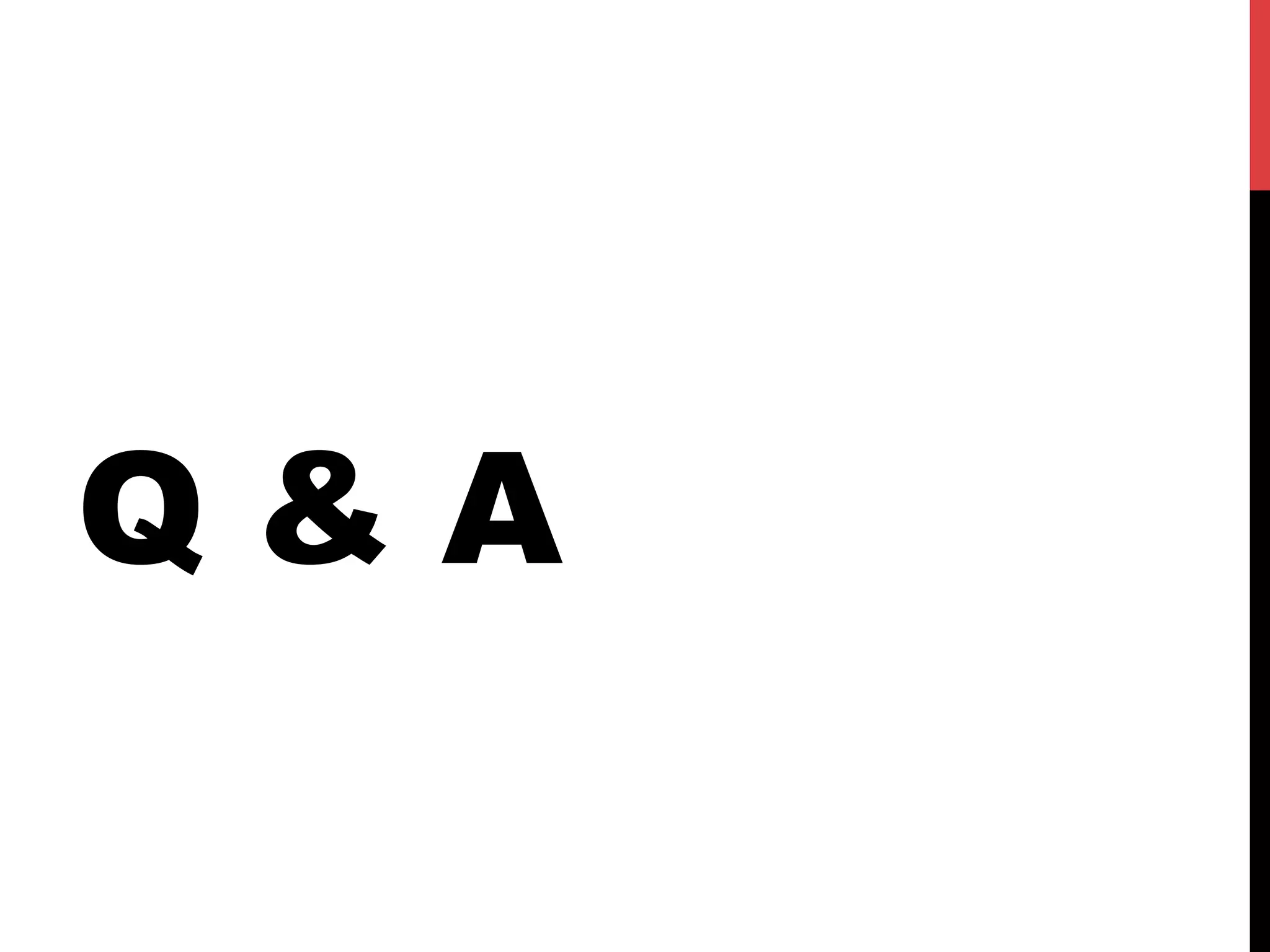 Q&A
 