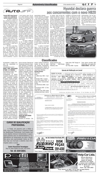 Regional                          Automóveis/classificados                                                 20 de setembro de 2012                                                 15


                                                                                                                   Hyundai declara guerra
                                                                                                        aos concorrentes com o novo HB20
 Hyundai HB20 chega disposto         o carro parecer maior. No per-        esportividade e robustez.            no volante, rodas de liga leve,      do HB20 é a 1.6 Premium, por R$     estacionamento. Para ela tam-
  a mexer com o segmento de          fil, os vidros dianteiro e traseiro   A versão “basicona” 1.0 Comfort      retrovisores elétricos, faróis de    44.995. Se diferencia do resto      bém está disponível o câmbio
  hatches compactos no Brasil        formam uma só parábola e linha        – que começa em R$ 31.995 –          neblina, volante com regulagem       da linha pelas rodas de liga leve   automático, pelos mesmos R$
	         Há anos o anúncio de       de cintura, ressaltada por um         já vem com direção hidráulica,       de altura e profundidade, carena-    com aro 15”, a moldura cromada      3 mil. A pintura metálica acresce
que a Hyundai iria produzir um       vinco, é elevada e ascendente,        ar-condicionado, airbag duplo,       gem dos retrovisores e maçane-       dos faróis, volante e manopla re-   R$ 1.045 aos preços e a peroli-
compacto no Brasil preocupa a        o que transmite a impressão de        computador de bordo, banco           tas na cor da carroceria, acaba-     vestidos em couro, acendimento      zada soma R$ 1.245 aos valores
concorrência. Falava-se em um        movimento. Os espelhos têm lu-        do motorista com regulagem de        mento em preto na coluna entre       eletrônico dos faróis, banco tra-   finais.
hatch de estilo atraente, bom        zes de seta integradas. Atrás, as     altura, comando interno de aber-     os vidros dianteiros e traseiros e   seiro bipartido 60/40 e sensor de      Fonte: motordream.uol.com.br
padrão de acabamento, moto-          formas bojudas da saia traseira       tura da tampa de combustível,        até – esse menos lembrado por
rizações modernas e preços           reforçam a aparente robustez,         spoiler com brake-light incorpo-     aqui – ABS com EBD.
competitivos. Na noite de 12 de      e as espichadas lanternas tra-        rado, faróis com máscara negra       	         As versões 1.6 Comfort
setembro, o Hyundai HB20 – de-       pezoidais emprestam contem-           e limpador dos vidros traseiros,     e Comfort Plus, que custam res-
senvolvido especificamente para      poraneidade ao estilo. Já o friso     entre outros. A Comfort Plus in-     pectivamente R$ 36.995 e R$
o mercado brasileiro e fabricado     na tampa do porta-malas e o           corpora apenas vidros elétricos      38.995, seguem o padrão de
na cidade paulista de Piracicaba     discreto aerofólio sobre o vidro      nas quatro portas e one touch        equipamentos de suas equiva-
– foi apresentado simultanea-        ressaltam o aspecto dinâmico.         para o motorista, chave estilo       lentes 1.0. Acrescentam apenas
mente à imprensa especializada       Um hatch de aspecto agressivo         canivete, travamento automático      ABS com EBD e maçanetas e
brasileira e sul-coreana. E tam-     e harmonioso, que escapa ao           das portas aos 15 km/h, alarme,      carcaças dos retrovisores ex-
bém ao público em geral, em          lugar-comum.                          revestimento em tecido nas por-      ternos da cor da carroceria. Nas
propaganda televisiva no horário     	          Por dentro, o HB20 não     tas dianteiras e desembaçador        versões básica e intermediária
nobre. As vendas começam dia         faz feio. O design é arrojado,        do vidro traseiro. E acresce R$      Comfort e Comfort Plus, com
10 de outubro e o hatch terá 5       com inspiração aerodinâmica.          2 mil ao preço da versão mais        motor 1.0 ou 1.6, o som é op-
anos de garantia.                    O cluster de mostradores mul-         básica.                              cional – custa R$ 995. Já a 1.6
	         Por fora, o novo Hyun-     ticoloridos fica sempre aceso,        	         A versão 1.0 Comfort       Comfort Style, que começa em
dai mostra personalidade. Os         mesmo quando os faróis estão          Style – a “top” com motor 1.0 –      R$ 42.995, introduz um opcional
faróis com máscara negra são         apagados. O padrão de acaba-          é R$ 6 mil mais cara que o HB20      interessante, não disponível na já
bem alongados e lembram              mento e dos revestimentos é           mais básico: sai por R$ 37.995.      bem equipada versão similar 1.0:
garras. Se integram de forma         bem elevado em relação ao pa-         Mas é a primeira a trazer de série   um câmbio automático de qua-
harmoniosa à grade em forma          drão do segmento. No conjunto         alguns dos itens mais valoriza-      tro velocidades, que acrescenta
de asa. O capô tem aspecto           da obra, a impressão transmitida      dos pelo consumidor brasileiro:      R$ 3 mil ao preço e traz junto o
ressaltado e musculoso, assim        pelo habitáculo é uma interes-        rádio/CD Player/MP3 com entra-       apoio de braço para o motorista.
como os paralamas – o que faz        sante mistura de modernidade,         das Aux, iPod e USB e comandos       	         A versão topo de linha


                                                                                            Classificados
Acompanhem a relação com-            ções de veículos; Eletricista de      conista; Auxiliar de eletrônica;     direção hidráulica/ flex             Kadet Vinho 1997 Direção hi-        Trator agrário vermelho 1997
pleta dos classificados no           manutenção industrial; Empre-         Auxiliar de linha de produ-          Palio Preto	      2000 Direção       dráulica                            Canela larga com capota 235
nosso site:                          gada doméstica arrumadeira;           ção; Dentista; Farmacêutico;         hidráulica/ vidro                    Gol Prata 1999 - 4 portas           VENDO ORGÃO - 3591-2460
www.jfpnoticias.com.br               mpregada doméstica nos ser-           Forneiro(pizzaria); Monitor de
VAGAS PARA DIVULGAÇÃO                viços gerais; Engenheiro civil;       recreação(estar cursando Edu-
DO SINE S. S. PARAISO                Engenheiro de segurança do            cação física); Motoboy.
Rua Pimenta de Padua, 1237           trabalho; Estoquista; Garçom;         Rezende Veículos
Centro Tel 3531-4446                 Gerente de hotel; Gerente de          3591-3252
Acompanhante de idosos;              serviços e peças; Instrutor           Vende:
Açougueiro; Ajudante de açou-        de informática; Mecânico de           Uno Mille Cinza 1993 - 2 por-
gueiro (comércio); Ajudante          manutenção de maquinas;               tas;
de padeiro; Analista de logísti-     Mecânico montador; Moto-              Parati Bege 1993 - 2 portas;
ca de transporte; Armador de         rista carreteiro; Motorista de        Palio Cinza metalico 2010 - 4
ferragens na construção civil;       caminhão; Motorista particu-          portas/ vidro/ trava/som/alar-
Arrumadeira no serviço do-           lar; Oficial de serviços gerais;      me/flex
méstico; Atendente de balcão;        Operador de trator de esteira;        Uno mille Branco 2008 - 2 por-
Atendente de farmácia - bal-         Padeiro; Padeiro confeiteiro;         tas
conista; Auxiliar contábil; Au-      Porteiro; Prensista; Prensista        Van Kia Branca 1997 - 2.7/ die-
xiliar de escritório; Auxiliar de    (operador de prensa); Promo-          sel/completa
escrituração fiscal; Auxiliar de     tor de vendas; Recepcionista          Strada fire Prata 2003 cabine
estoque; Auxiliar de limpeza;        de hotel; Recepcionista se-           estendida/vidro/trava/ alarme/
Auxiliar de linha de produção;       cretária; Repositor - em su-
Auxiliar de pessoal; Auxiliar de     permercados; Repositor de
técnico de controle de quali-        mercadorias; Representante
dade; Balconista de crediário;       comercial autônomo; Retireiro;
Balconista de lanchonete; Bor-       Serrador - em serrarias; Ser-
racheiro auxiliar; Caixa (super-     vente de obras; Supervisor co-
mercado); Caixa no comércio;         mercial; Técnico agrícola; Téc-
Carpinteiro; Caseiro (aposen-        nico de laticínios; Técnico em
tado); Churrasqueiro; Colhedor       segurança no trabalho; Técni-
de café; Comprador; Consultor        co químico; Torneiro mecâni-
de vendas; Contador; Corta-          co; Trabalhador - na pecuária;
dor, a balancim; Costurador de       Trabalhador agropecuário em
calçados, a máquina; Costu-          geral; Vendedor de plano de
reira de máquinas industriais;       saúde; Vendedor de serviços;
Cozinheiro de restaurante; Co-       Vendedor pracista.
zinheiro do serviço doméstico;       VAGAS QUE NÃO EXIGEM
Cozinheiro geral; Desenhista         EXPERIÊNCIA
de CNC; Eletricista de instala-      Atendente de farmácia - bal-


        CURSO DE QUALIFICAÇÃO
            PROFISSIONAL
 	
 	      A Ticket, em parceria com a CNTur e
 ATN, criou o Programa Servir- Programa Ticket
 de Qualificação Profissional. Este projeto tem
 como objetivo oferecer treinamentos e capaci-
 tação gratuitos para os empreendedores e co-
 laboradores de restaurantes em todo o Brasil.
 Não perca esta oportunidade! Venha ao CVT,
 faça logo sua inscrição e obtenha mais infor-
 mações sobre o curso!
                       CVT
           Centro Vocacional Tecnológico
      Rua: Dr. Pedro Paulino da Costa, 333 Centro.
                Tel: 35 35913804.
 