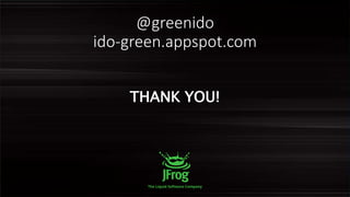 THANK YOU!
@greenido
ido-green.appspot.com
 