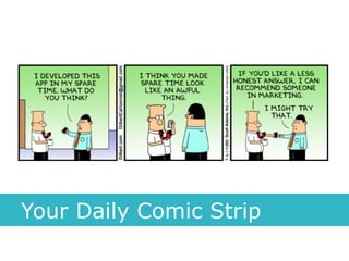 Your Daily Comic Strip
 