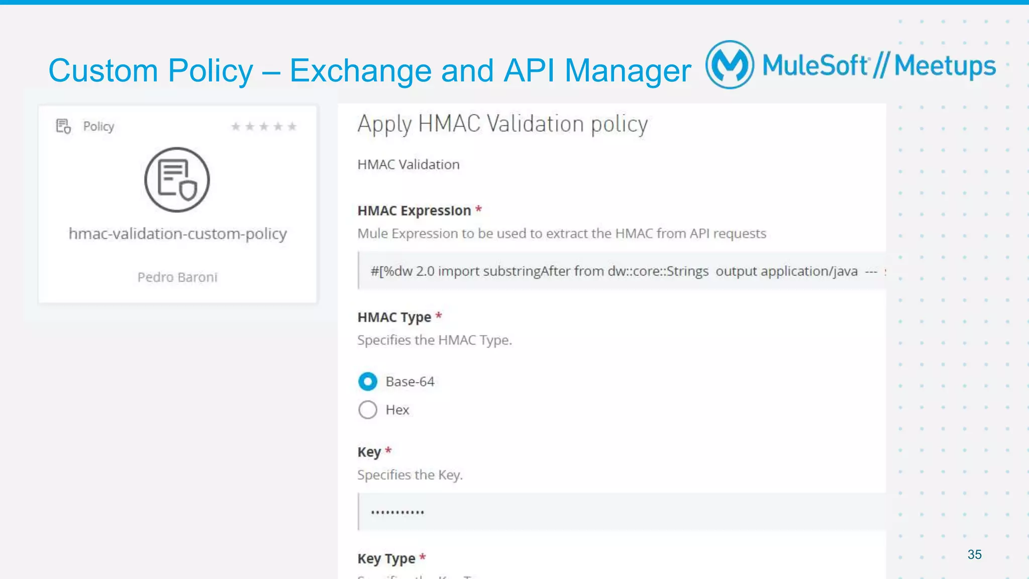 35
Custom Policy – Exchange and API Manager
 