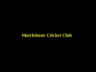 Marylebone Cricket Club 