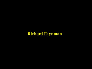 Richard Feynman 