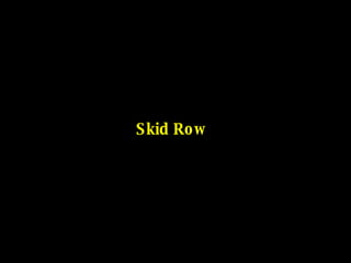 Skid Row 