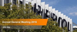 20th May
Annual General Meeting 2016
 