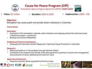 Cacao for Peace Activities for Tackling the Cadmium in Cacao Issue    in Colombia