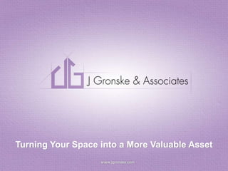 Turning Your Space into a More Valuable Asset 