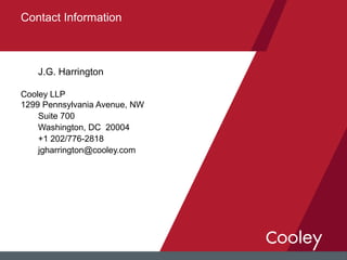 J.G. Harrington
Cooley LLP
1299 Pennsylvania Avenue, NW
Suite 700
Washington, DC 20004
+1 202/776-2818
jgharrington@cooley.com
Contact Information
 