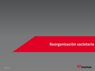 Página nº 23
Reorganización societaria
 