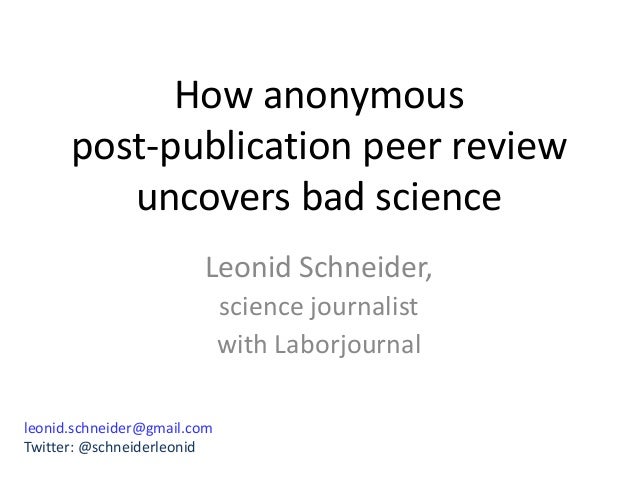 How anonymous vpost-publication peer review uncovers bad ...