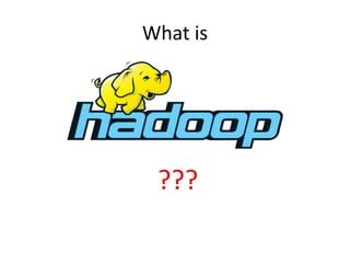 What is
???
 