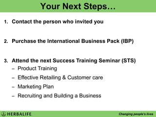 Proven success stories with over 1.9 millionIndependent Distributors in 72 countries …Herbalife delivers resultsWe share ours with you…