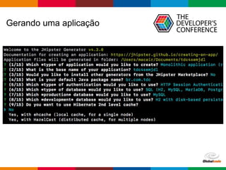 Globalcode – Open4education
Gerando uma aplicação
 