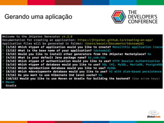 Globalcode – Open4education
Gerando uma aplicação
 