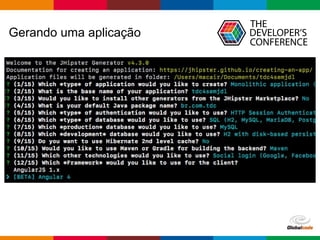 Globalcode – Open4education
Gerando uma aplicação
 