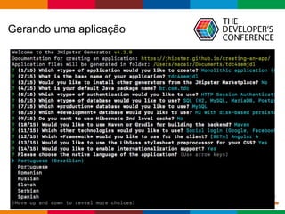 Globalcode – Open4education
Gerando uma aplicação
 