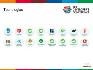 Globalcode – Open4education
Tecnologias
 