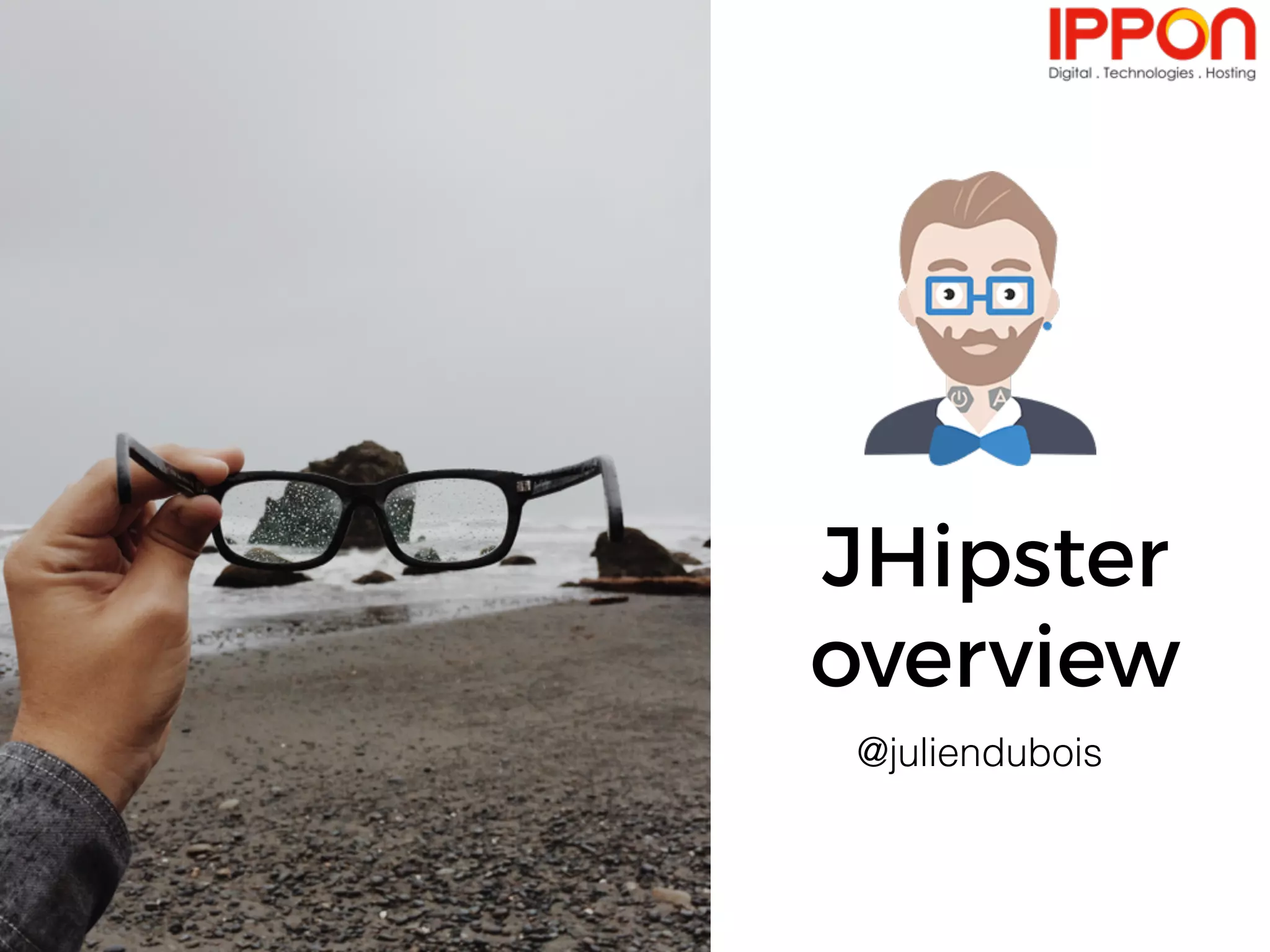 JHipster
overview
@juliendubois