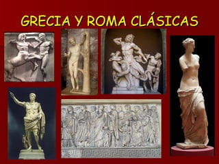 GRECIA Y ROMA CLÁSICAS 