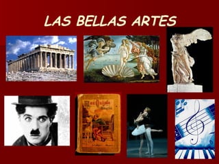 LAS BELLAS ARTES 