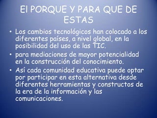 OBJETOS VIRTUALES DE APRENDIZAJE CON HERRAMIENTAS DE INTERNETel objeto de aprendizaje “es una pieza digital de material educativo”.