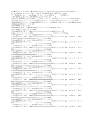 ”‡€©>nÕlnR›pDy“¸1œ1022Trj¿Ã_ÛNãÃÞ"_                       žoƒ›Àũ*ˆ„›.,
n{'$ ?¦RƒţNTq_W×ñ;á…>1x}ªŽŦv…˜¥a¥kv?€ƒæCÑ¡ÁÆ#ŠÍÆÔ•ª`eFN§
¯¬_Âþ]š:Ëk«om¡¸·¤'‚U±0eu# ‚8 Ţš%|Is‡?Œ?±}ÐŕÞ      ¸¸øŘŦÁ‚>‡sŔ
¹³L‰¤1022µgŒŒZ1„¶ŸøKx'Šæ©æhÿ1022gÕ£M×:5é   u©
œ:ÿ1022ª¹Œ‡•MJ›=ÍpøøÒŸ±--JŸ_Ŧ´šž|U¡Š*ÏP(¡Š1022(¡Š1022(¡Š1022(¡Š1022(¡Š
1022(¡Š1022(¡Š1022(¡Š1022(¡Š1022(¡Š1022(¡Š1022(¡Š1022(¡Š1022(¡Š1022(¡Š
1022(¡Š1022(¡Š1022(¡Š1022(¡Š1022(¡Š1022(¡Š1022(¢²¼Uâ-'Á--¾×5ÛøtÍ&Ê3,÷S¶§â
IÀ1022rI1022M!JJ)¶ì•Z+åO
xÓã×í©ªÝ[|Ò£ð/Ãèe0Ëã-
q6¼¤}áÃ|ßìÆ¬G•s^§¥•Á-tODn>%|`•Ÿ‹u9>i%²x‘Ò-ã÷âryïÇÐV¬Ŕ
b¸›FN4bŒŒ²œoœ-±Ey·ž9S‡‡Ũ
??ðccÿ1022ÈtÃ¤>ťÑ•                       ÿ10226?ž‡S‘µŢ-
š³Ūœ‰¦Ũ¨4W›Ã¤>ťÑ•                       ÿ10226?ž‡Gž9S‡‡Ũ
??ðccÿ1022Èt{o ÿ1022[?éÇþMÿ1022ÔţŖEy·ž9S‡‡Ũ
??ðccÿ1022ÈtÃ¤>ťÑ•                       ÿ10226?ž‡G¥—š³Ūœ‰¦Ũ¨4W›Ã¤>
ÐÓñ                       ÿ10226?ž‡Gž9S‡‡Ũ
??ðccÿ1022Èt{o ÿ1022[?éÇþMÿ1022ÔţŖEy·ž9S‡‡Ũ
??ðccÿ1022ÈtÃ¤>ťÑ•                       ÿ10226?ž‡G¥—š³Ūœ‰¦Ũ¨4W›Ã¤>
ÐÓñ                       ÿ10226?ž‡Gž9S‡‡Ũ
??ðccÿ1022Èt{o ÿ1022[?éÇþMÿ1022ÔţŖEy·ž9S‡‡Ũ
??ðccÿ1022ÈtÃ¤>ťÑ•                       ÿ10226?ž‡G¥—š³Ūœ‰¦Ũ¨4W›Ã¤>
ÐÓñ                       ÿ10226?ž‡Gž9S‡‡Ũ
??ðccÿ1022Èt{o ÿ1022[?éÇþMÿ1022ÔţŖEy·ž9S‡‡Ũ
??ðccÿ1022ÈtÃ¤>ťÑ•                       ÿ10226?ž‡G¥—š³Ūœ‰¦Ũ¨4W›Ã¤>
ÐÓñ                       ÿ10226?ž‡Gž9S‡‡Ũ
??ðccÿ1022Èt{o ÿ1022[?éÇþMÿ1022ÔţŖEy·ž9S‡‡Ũ
??ðccÿ1022ÈtÃ¤>ťÑ•                       ÿ10226?ž‡G¥—š³Ūœ‰¦Ũ¨4W›Ã¤>
ÐÓñ                       ÿ10226?ž‡Gž9S‡‡Ũ
??ðccÿ1022Èt{o ÿ1022[?éÇþMÿ1022ÔţŖEy·ž9S‡‡Ũ
??ðccÿ1022ÈtÃ¤>ťÑ•                       ÿ10226?ž‡G¥—š³Ūœ‰¦Ũ¨4W›Ã¤>
ÐÓñ                       ÿ10226?ž‡Gž9S‡‡Ũ
??ðccÿ1022Èt{o ÿ1022[?éÇþMÿ1022ÔţŖEy·ž9S‡‡Ũ
??ðccÿ1022ÈtÃ¤>ťÑ•                       ÿ10226?ž‡G¥—š³Ūœ‰¦Ũ¨4W›Ã¤>
ÐÓñ                       ÿ10226?ž‡Gž9S‡‡Ũ
??ðccÿ1022Èt{o ÿ1022[?éÇþMÿ1022ÔţŖEy·ž9S‡‡Ũ
??ðccÿ1022ÈtÃ¤>ťÑ•                       ÿ10226?ž‡G¥—š³Ūœ‰¦Ũ¨4W›Ã¤>
ÐÓñ                       ÿ10226?ž‡Gž9S‡‡Ũ
??ðccÿ1022Èt{o ÿ1022[?éÇþMÿ1022ÔţŖEy·ž9S‡‡Ũ
??ðccÿ1022ÈtÃ¤>ťÑ•                       ÿ10226?ž‡G¥—š³Ūœ‰¦Ũ¨4W›Ã¤>
ÐÓñ                       ÿ10226?ž‡Gž9S‡‡Ũ
??ðccÿ1022Èt{o ÿ1022[?éÇþMÿ1022ÔţŖEy·ž9S‡‡Ũ
??ðccÿ1022ÈtÃ¤>ťÑ•                       ÿ10226?ž‡G¥—š³Ūœ‰¦Ũ¨4W›Ã¤>
ÐÓñ                       ÿ10226?ž‡Gž9S‡‡Ũ
??ðccÿ1022Èt{o ÿ1022[?éÇþMÿ1022ÔţŖEy·ž9S‡‡Ũ
??ðccÿ1022ÈtÃ¤>ťÑ•                       ÿ10226?ž‡G¥—š³Ūœ‰¦Ũ¨4W›Ã¤>
ÐÓñ                       ÿ10226?ž‡Gž9S‡‡Ũ
??ðccÿ1022Èt{o ÿ1022[?éÇþMÿ1022ÔţŖEy·ž9S‡‡Ũ
??ðccÿ1022ÈtÃ¤>ťÑ•                       ÿ10226?ž‡G¥—š³Ūœ‰¦Ũ¨4W›Ã¤>
ÐÓñ                       ÿ10226?ž‡Gž9S‡‡Ũ
??ðccÿ1022Èt{o ÿ1022[?éÇþMÿ1022ÔţŖEy·ž9S‡‡Ũ
??ðccÿ1022ÈtÃ¤>ťÑ•                       ÿ10226?ž‡G¥—š³Ūœ‰¦Ũ¨4W›Ã¤>
ÐÓñ                       ÿ10226?ž‡Gž9S‡‡Ũ
??ðccÿ1022Èt{o ÿ1022[?éÇþMÿ1022ÔţŖEy·ž9S‡‡Ũ
??ðccÿ1022ÈtÃ¤>ťÑ•                       ÿ10226?ž‡G¥—š³Ūœ‰¦Ũ¨4W›Ã¤>
 