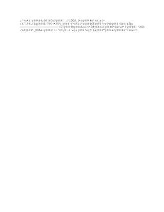 ¿³¾±•i'ÿ884ã4¿ðØ?èÛüGÿ884.?œŢtÚØ_ï•àÿ884#ëª+ä_øl-
‹Š¯’ŧˆL{Iqÿ884ÈªŸŦÔ?•èÙ¼_ÿ884}]•òñíl'wÿ884€Ëÿ884Ř>»¡¶Dÿ884ŸÓø¡:ŪÐŪ/
                       ×u×ÿ884!Rÿ884Ãox÷þ•ÛÅÿ884ù1ÿ884Èŗs?µŦ•Ìÿ884ðŘšÕ—
/ü6ÿ884•_ÙÛÅàzÿ884¤•ò-'ž7gŠŽ‚ø¿—ŕÿ884ŘŽŒˆ•kàÿ884©ÿ884à2ÿ884#ëº+äOønÏ
 