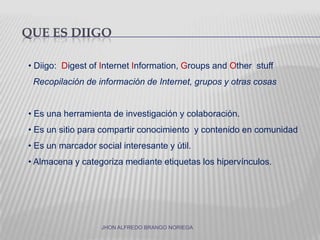  Se pueden organizar por etiquetas o categorías (tags) y si se marca con varias etiquetas se podrá encontrar un enlaces con ese nombre.JHON ALFREDO BRANGO NORIEGA