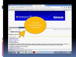 CLICK EN
CALIFICACIONES
  PARCIALES
 