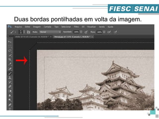 13
Duas bordas pontilhadas em volta da imagem.
 