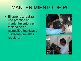 MANTENIMIENTO DE PC ,[object Object]