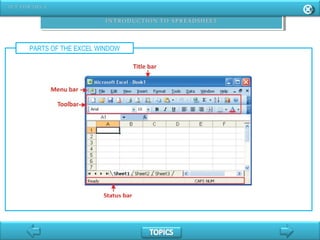 PARTS OF THE EXCEL WINDOW
 