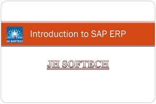 Introduction to SAP ERP
 
