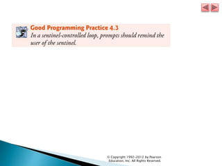 © Copyright 1992-2012 by Pearson
Education, Inc. All Rights Reserved.
 