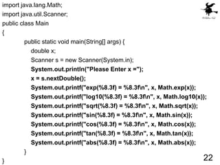 import java.lang.Math;
import java.util.Scanner;
public class Main
{
public static void main(String[] args) {
double x;
Sc...