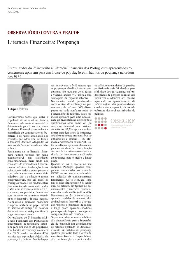 OBSERVATÓRIO CONTRA A FRAUDE
Literacia Financeira: Poupança
Consideramos todos que dotar a
população de um nível de litera...