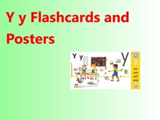 Flashcards and posters Y y